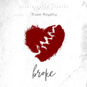 Download track Broken Truee Royalty