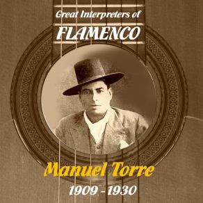 Download track En Busca De La Flor Que Amaba (Malagueña) Manuel Torre