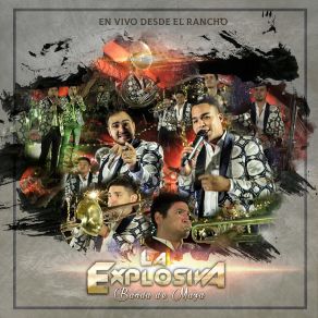 Download track Popurrí De Pancho Barraza (En Vivo) La Explosiva Banda De Maza