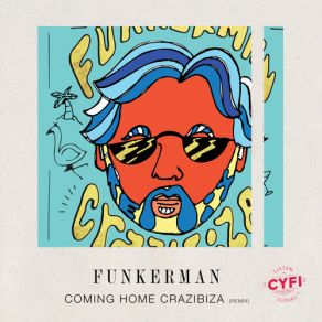 Download track Coming Home (Crazibiza Remix) The Funkerman