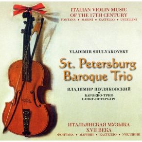 Download track Giovanni Battista Fontana (1571-1631) - Sonata Prima A Violino Solo St. Petersburg Baroque Trio