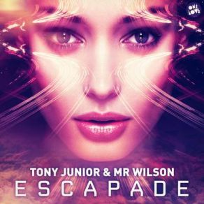 Download track Escapade (John Glover Remix) Tony Junior, Mr. Wilson