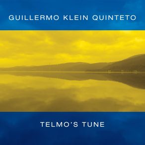 Download track Burrito Mirror Guillermo Klein Quinteto