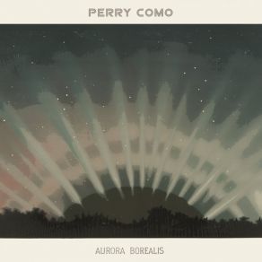 Download track Dream Along With Me (I'm On My Way To A Star) Perry Como