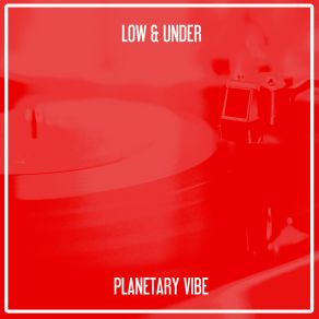 Download track Planetary Vibe (Nu Ground Foundation Club Mix) Under