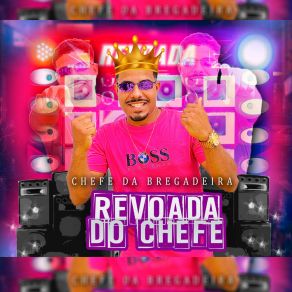 Download track Tu Quer Piroca Chefe Da Bregadeira