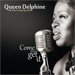 Download track What Would I Do Crown Jewels, Queen Delphine