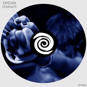 Download track Dominate (Original Mix) Dreian