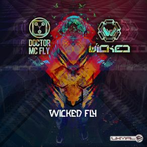 Download track Psyborne Doctor Mc FlyThe Wicked, Doctor Mcfly