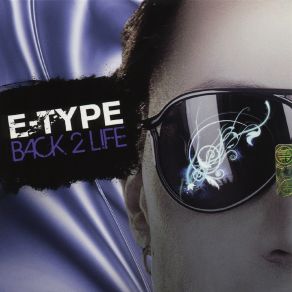 Download track Back 2 Life (Ultra DJs Remix) E - Type