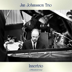 Download track The Chant (Remastered 2019) Jan Johansson Trio