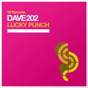 Download track Lucky Punch (Original Club Mix) Dave 202