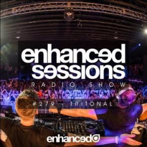 Download track Tritonal Enhanced Sessions 279 Tritonal