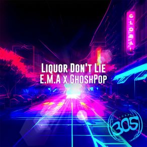 Download track Liquor Don't Lie (Original Mix) Ghoshpop