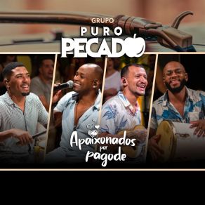 Download track Novos Tempos / Grades Do Coração / Coladinho / Compasso Do Amor / Coração Radiante (Ao Vivo) Grupo Puro Pecado