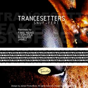 Download track Snuf-Fert (Loophole Remix) Trancesetters