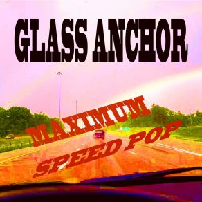 Download track Back To The Place Glass Anchor