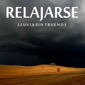 Download track Lluvia Sin Truenos Para Relajarse, Pt. 18 Sueño Profundo Club