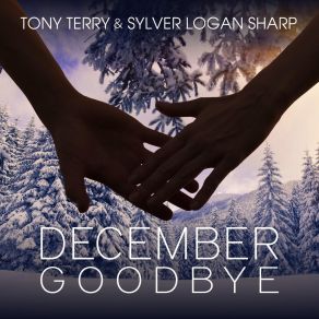 Download track December Goodbye Tony Terry, Sylver Logan Sharp