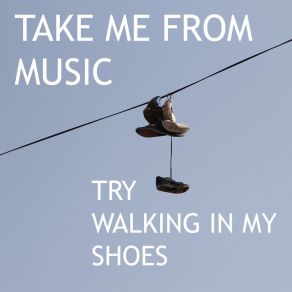 Download track In Our Band Take Me From Music