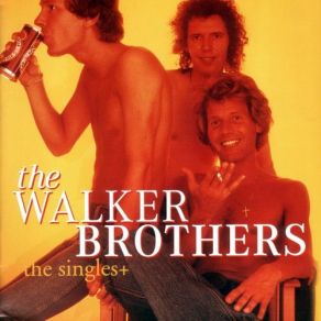 Download track Me I Never Knew (Scott Walker) The Walker BrothersScott Walker