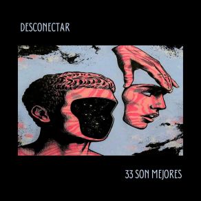 Download track Desconectar 33 Son Mejores