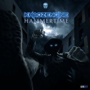 Download track Hammertime Khaoz Engine