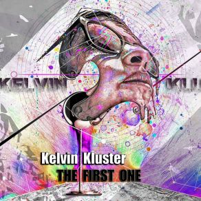 Download track The First One Kelvin Kluster