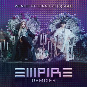 Download track EMPIREI-DLE) (DUCKY Remix; (G) WENGIEDucky, (G) I-DLE, MINNIE Of GI, MINNIE Of