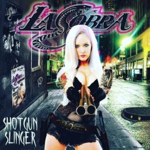 Download track Shotgun Slinger L. A. Cobra