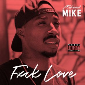 Download track Fxck Love Makaveli Mike