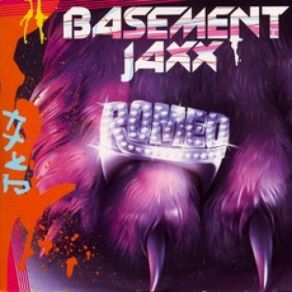 Download track Romeo (Beats Mix) Basement Jaxx