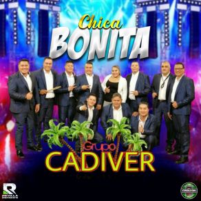 Download track Chica Bonita GRUPO CADIVER