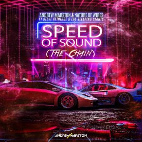 Download track Speed Of Sound (The Chain) The Chain, Sleeping Giants, Nature Of WiresSteve Attridge