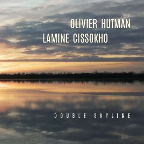 Download track Numero Uno Olivier Hutman, Lamine Cissokho