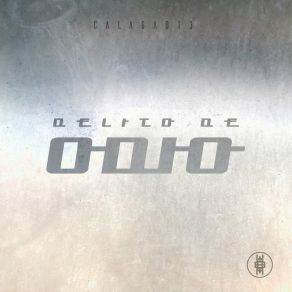 Download track Delito De Odio Calagad 13