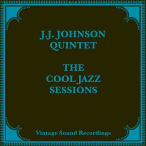 Download track Too Marvelous For Words J. J. Johnson Quintet, The