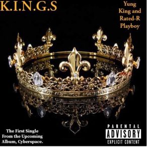 Download track K. I. N. G. S Yung KingRated-R Playboy