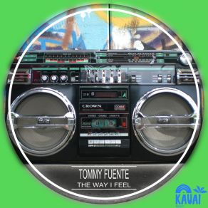 Download track The Way I Feel (Radio Edit) Tommy Fuente