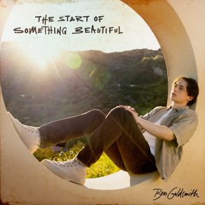 Download track The Start Of Something Beautiful Ben Goldsmith