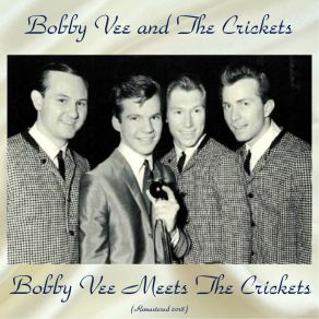 Download track I Gotta Know (Remastered 2018) Bobby Vee