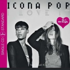 Download track I Love It (Original Version) Icona Pop, Charli XCX