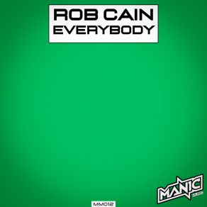 Download track Everybody (Extended Mix) Rob Cain