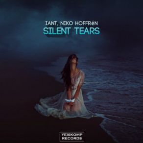 Download track Silent Tears (Radio Edit) IANT, Niko Hoffrén