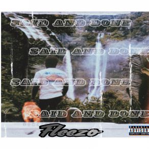 Download track Said And Done Fleezo