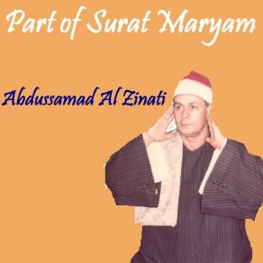 Download track Part Of Surat Maryam, Pt. 1 (Quran) Abdussamad Al Zinati