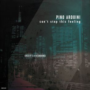 Download track Can't Stop This Feeling (DJ Tool Remix) Pino Arduini