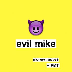 Download track PMT Evil Mike