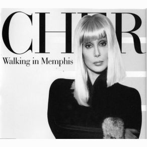 Download track Walking In Memphis (Album Version) Cher