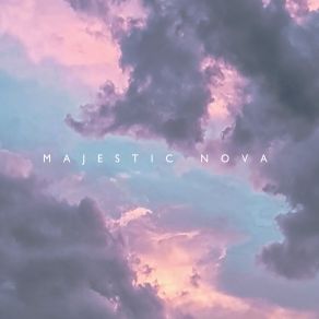 Download track Silent Borders Majestic Nova